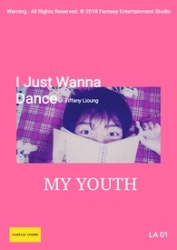 MY YOUTH - I Just Wanna Dance